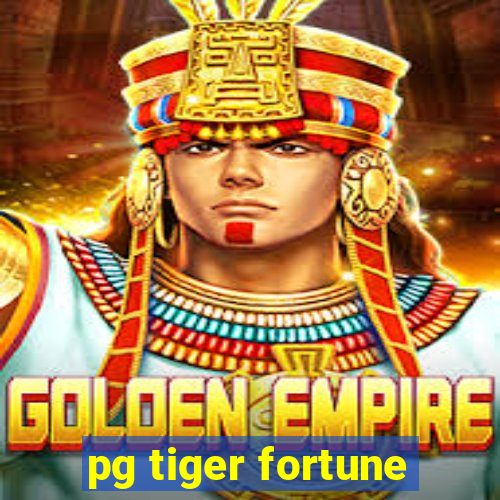 pg tiger fortune